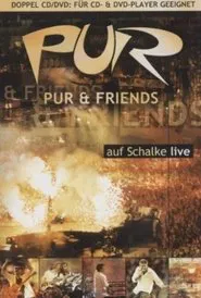 Poster do filme PUR & Friends auf Schalke live