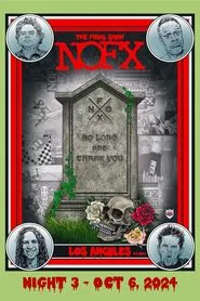 NOFX: The Final Show (Night 3) Oct 6, 2024 movie poster