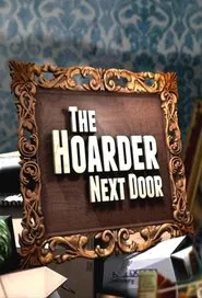 The Hoarder Next Door tv show poster