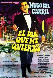 El día que me quieras movie poster