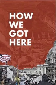 How We Got Here movie poster