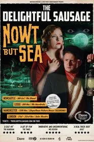 The Delightful Sausage: Nowt But Sea movie poster