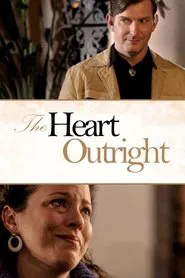 Poster do filme The Heart Outright