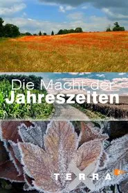 Die Macht der Jahreszeiten tv show poster