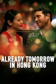 Already Tomorrow in Hong Kong movie poster