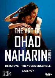 Poster do filme The Art of Ohad Naharin - Volume 2 (Sadh21)