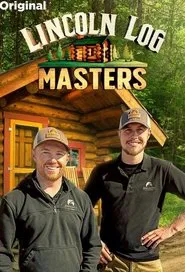 Lincoln Log Masters tv show poster