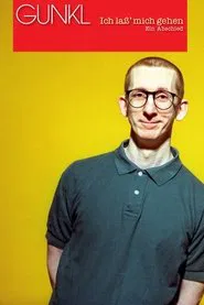 Poster do filme Gunkl: Ich laß' mich gehen - ein Abschied