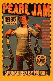 Pearl Jam: Sponsored By No One - 1995 Tour Film movie poster