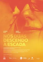 Poster do filme Nós Duas Descendo a Escada