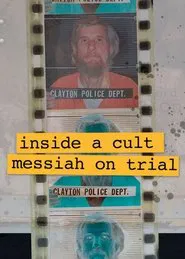 Inside A Cult: Messiah on Trial movie poster