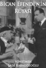Bican Efendi'nin Rüyası movie poster