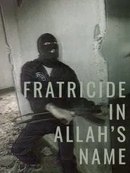 Fratricide in Allah's Name movie poster