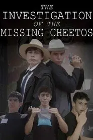 Poster do filme The Investigation of the Missing Cheetos