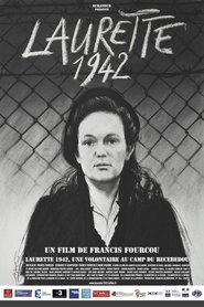 Laurette 1942, une volontaire au camp du Récébédou movie poster