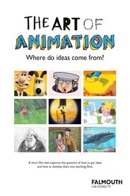 The Art of Animation: Where Do Ideas Come From? movie poster
