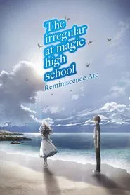 The Irregular at Magic High School: Reminiscence Arc movie poster