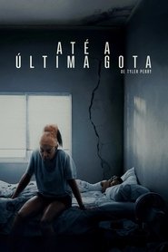 Poster do filme Até a Última Gota