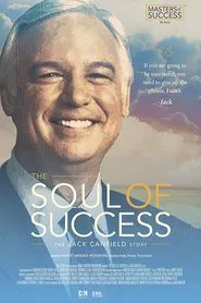 The Soul of Success: The Jack Canfield Story movie poster