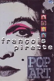 Poster do filme Francois Pirette - Pop Art