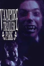 Vampire Trailer Park movie poster