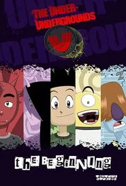 The Under-Undergrounds, the Beginning movie poster