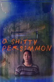 A Shitty Persimmon movie poster