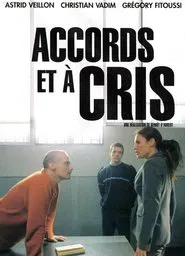 Accords et à cris movie poster