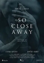 Poster do filme So Close Away