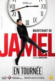 Jamel Debbouze - Maintenant ou Jamel movie poster