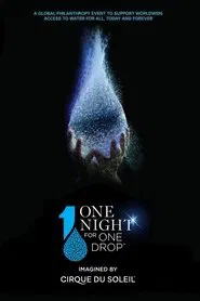 One Night for One Drop: Imagined by Cirque du Soleil movie poster
