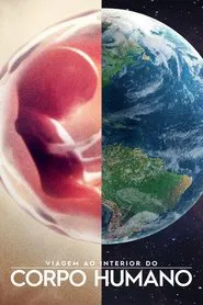 Poster da série Corpo Humano: Nosso Mundo Interior