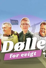 Dølle For Evigt tv show poster