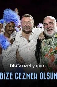 Bize Gezmek Olsun tv show poster