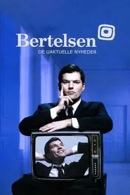 Bertelsen - De uaktuelle nyheder tv show poster