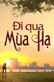 Poster da série Đi qua mùa hạ
