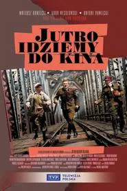 Poster do filme Tomorrow, We're Going to the Movies
