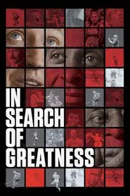In Search of Greatness movie poster