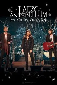 Lady Antebellum Live: On This Winter's Night movie poster