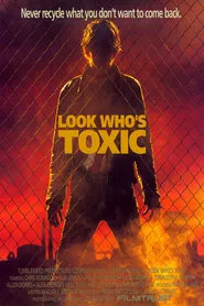 Look Who's Toxic movie poster