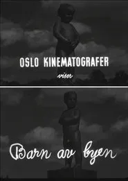 Oslofilm: Barn av byen movie poster