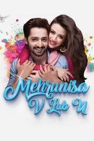 Mehrunisa V Lub U movie poster