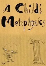 A Child's Metaphysics movie poster