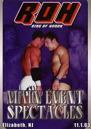 ROH: Main Event Spectacles movie poster