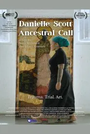 Danielle Scott: Ancestral Call movie poster
