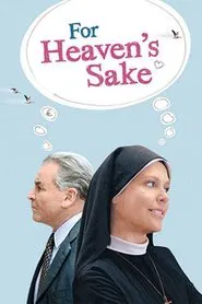For Heaven's Sake tv show poster