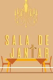 Sala de Jantar movie poster