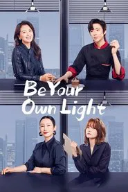 Be Your Own Light tv show poster