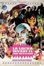 La Lucha Invade el Cine Mexicano movie poster