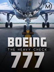 Boeing 777: The Heavy Check movie poster